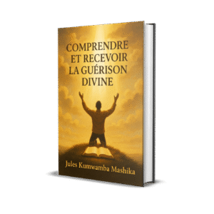 comprendre et recevoir la guérison divine