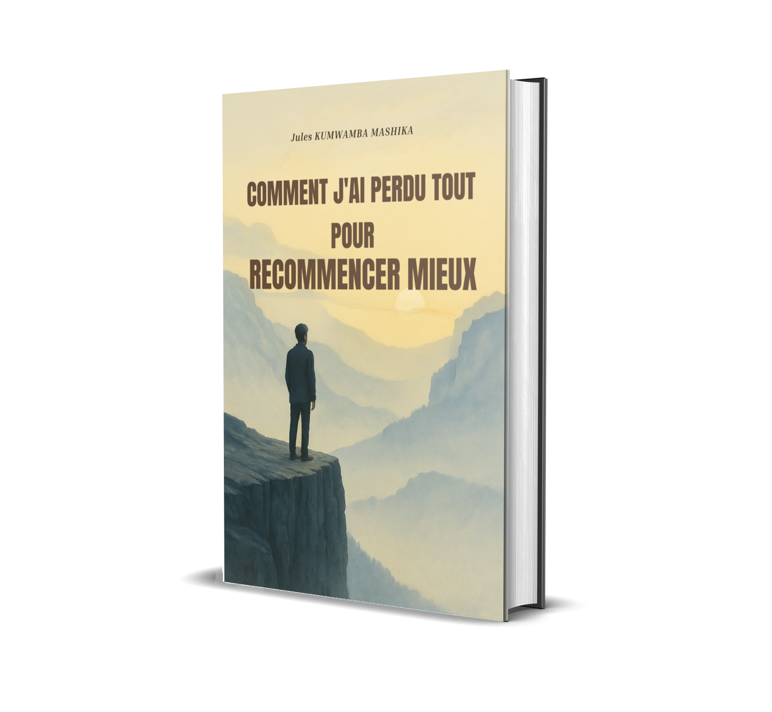 COMMENT J’AI PERDU TOUT POUR RECOMMENCER MIEUX